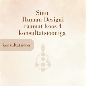 Sinu isiklik Human Design raamat koos 4 konsultatsiooniga